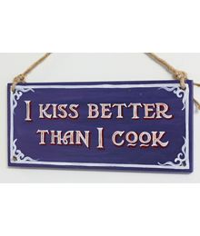 I kiss better than I cook. Sign number 21